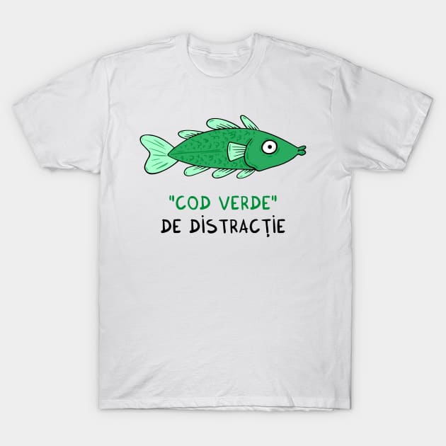 cod verde de distractie T-Shirt by adrianserghie